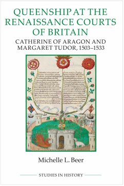 Queenship at the Renaissance Courts of Britain (eBook, PDF)