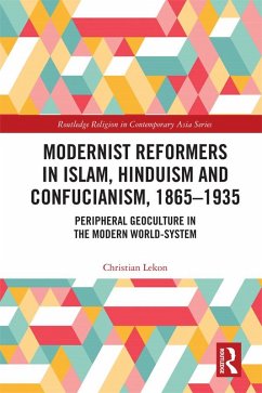 Cover Modernist Reformers in Islam, Hinduism and Confucianism, 1865-1935 (eBook, ePUB)