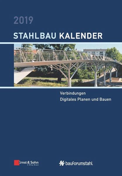 Stahlbau-Kalender 2019 - Schwerpunkt (eBook, PDF) Stahlbau-Kalender 2019 - Schwerpunkt (eBook, PDF)
