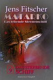 Das sterbende Schiff (MATARKO 9) (eBook, ePUB)