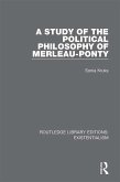 A Study of the Political Philosophy of Merleau-Ponty (eBook, PDF)