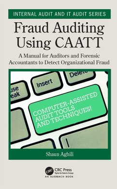 Fraud Auditing Using CAATT (eBook, PDF) - Aghili, Shaun