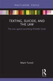 Texting, Suicide, and the Law (eBook, ePUB)