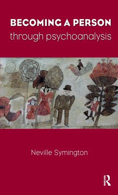 Becoming a Person Through Psychoanalysis (eBook, PDF) - Symington, Neville