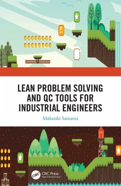 Lean Problem Solving and QC Tools for Industrial Engineers (eBook, ePUB) - Samanta, Maharshi