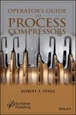 Operator's Guide to Process Compressors (eBook, PDF)