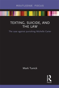 Texting, Suicide, and the Law (eBook, PDF) - Tunick, Mark