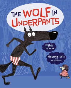 Wolf in Underpants (eBook, ePUB) - Lupano, Wilfrid