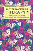 Are You Considering Therapy? (eBook, ePUB)