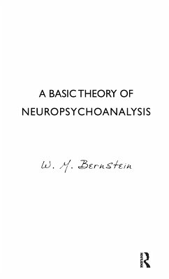 A Basic Theory of Neuropsychoanalysis (eBook, PDF) - Bernstein, W. M.