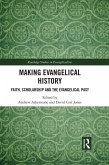 Making Evangelical History (eBook, ePUB)