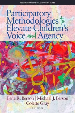 Participatory Methodologies to Elevate Children's Voice and Agency (eBook, ePUB)