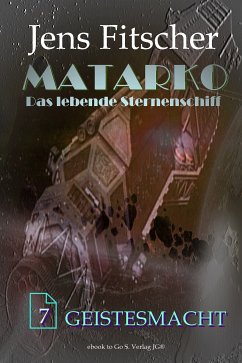 Geistesmacht (MATARKO 7) (eBook, ePUB) - Fitscher, Jens