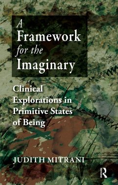 A Framework for the Imaginary (eBook, ePUB) - Mitrani, Judith L.