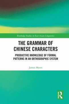 The Grammar of Chinese Characters (eBook, ePUB) - Myers, James