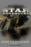 Alien Technologie (STAR ADVENTURE 3) (eBook, ePUB)