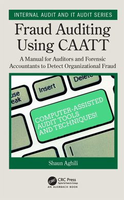Fraud Auditing Using CAATT (eBook, ePUB) - Aghili, Shaun