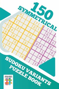 150 Symmetrical Sudoku Variants Puzzle Book - Senor Sudoku