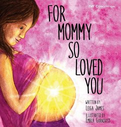 For Mommy So Loved You - James, Leigh