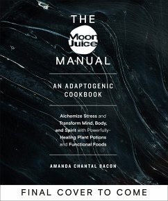 The Moon Juice Manual - Bacon, Amanda Chantal