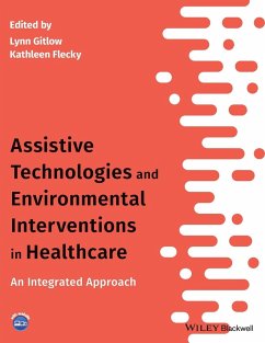 Assistive Technologies and Environmental Interventions in Healthcare - Gitlow, Lynn