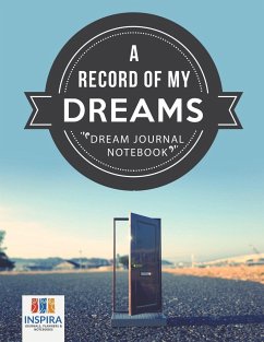 A Record of My Dreams   Dream Journal Notebook - Inspira Journals, Planners & Notebooks