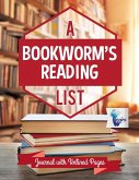 A Bookworm's Reading List   Journal with Unlined Pages