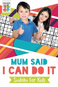 Mum Said I Can Do It   Sudoku for Kids - Senor Sudoku