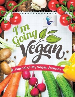 Cover I'm Going Vegan   Journal of My Vegan Journey