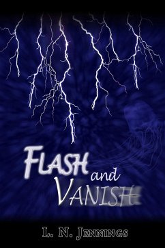 Flash and Vanish - Jennings, L. N.