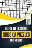Hard to Extreme Sudoku Puzzles for Adults