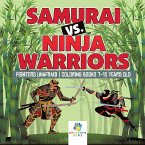 Samurai vs. Ninja Warriors   Fighters Unafraid   Coloring Books 7-10 Years Old