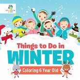 Things to Do in Winter   Coloring 6 Year Old