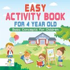 Easy Activity Book for 4 Year Old   Basic Concepts for Children