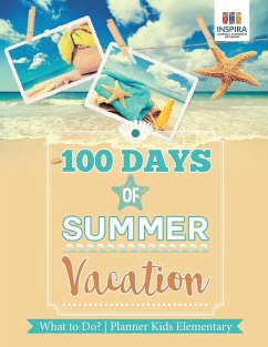 100 Days of Summer Vacation   What to Do?   Planner Kids Elementary - Inspira Journals, Planners & Notebooks