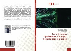 Envenimations Ophidiennes à Abidjan: herpétologie et clinique - Akaffou, Marc Hermann;Dempah, Anoh Joseph;Koné, Moussa