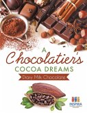 A Chocolatier's Cocoa Dreams   Diary Milk Chocolate
