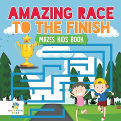 Amazing Race to the Finish   Mazes Kids Book - Educando Kids