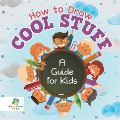 How to Draw Cool Stuff   A Guide for Kids - Educando Kids