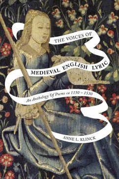 The Voices of Medieval English Lyric: An Anthology of Poems CA 1150-1530 - Klinck, Anne L.