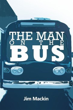 The Man on the Bus - Mackin, Jim