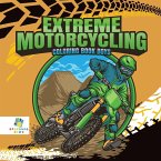 Extreme Motorcycling   Coloring Book Boys