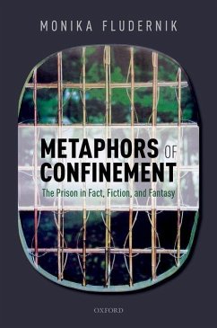 Metaphors of Confinement - Fludernik, Monika