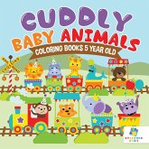 Cuddly Baby Animals   Coloring Books 5 Year Old