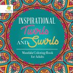 Inspirational Twirls and Swirls   Mandala Coloring Book for Adults