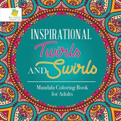 Inspirational Twirls and Swirls   Mandala Coloring Book for Adults - Educando Adults