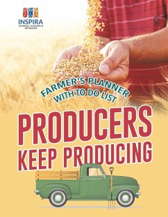 Producers Keep Producing   Farmer's Planner with To Do List - Inspira Journals, Planners & Notebooks