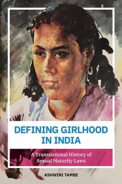 Defining Girlhood in India - Tambe, Ashwini