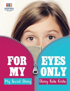 For My Eyes Only   My Secret Diary   Diary Kids Girls - Inspira Journals, Planners & Notebooks