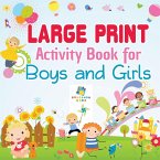 Large Print Activity Book for Boys and Girls